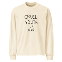 Cruel Youth or Die Long Sleeve Shirt